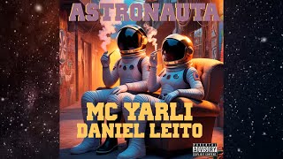 MC Yarli feat Daniel Leito  Astronauta Lyric Video [upl. by Lorrie]