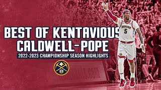 Season Highlights of the TwoTime NBA Champion  Best of Kentavious CaldwellPope [upl. by Alver]