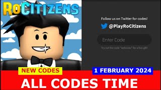 ALL CODES WORK RoCitizens ROBLOX  NEW CODES  FEBRUARY 1 2024 [upl. by Rawdan]