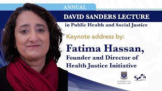 Annual David Sanders Lecture in Public Health and Social Justice [upl. by Malvie]