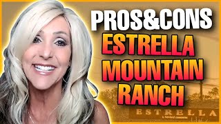 Living in Estrella Mountain Ranch PROS AND CONS [upl. by Aihsoek]