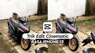 Cara Edit Video Cinematic Seperti Kamera Iphone 13 Di Android  Capcut Tutorial [upl. by Tiffy]