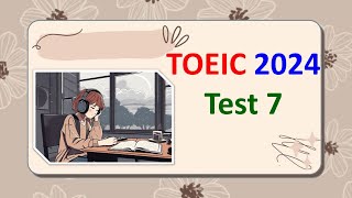 TOEIC Listening 2024 Test 7  Bita Kun  TOEIC Sample Test  TOEIC 2024  TOEIC [upl. by Norrag179]