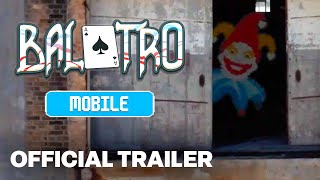 Balatro Mobile  Official Release Date Trailer [upl. by Ahsinrev]