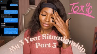 My 3 Year Toxic Situationship With A Pathological Liar  Part 3 [upl. by Estrella151]