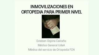 ¿CÓMO INMOVILIZO MI PACIENTE LESIONADO  INMOVILIZACIONES EN ORTOPEDIA POR REGIÓN CORPORAL [upl. by Nalyd651]