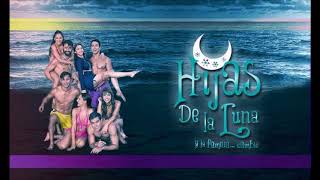 Hijas de la Luna Tengo Timbiriche Cancion Oficial [upl. by Akemrej]