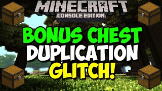 Minecraft Xbox amp Playstation Bonus Chest Duplication Glitch  Unlimited Bonus Chest [upl. by Eedyaj148]