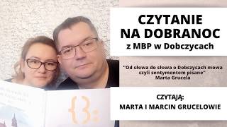 quotOd słowa do słowa o Dobczycach mowa czyli sentymentem pisanequot czytają Marta i Marcin Grucelowie [upl. by Arly]