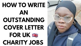 WRITING A GREAT COVER LETTER FOR UK CHARITY JOBS charityvisa uk volunteer [upl. by Sosanna]