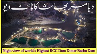 Diamer bhasha Dam Story 1  Night view of DBDP  ​⁠hadichannel2 [upl. by Bollen502]