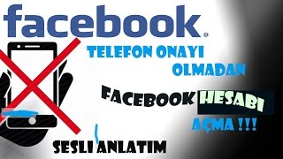 Telefon Numarası Olmadan Facebooka Kaydolmak 2017  Sesli Anlatım [upl. by Leahcym]