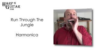 Run Through The Jungle by CCR Harmonica Lesson and Tabs [upl. by Marcin]