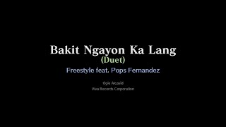 Freestyle feat Pops Fernandez — Bakit Ngayon Ka Lang Duet Karaoke Instrumental [upl. by Hazlett]