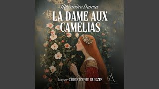 Chapter 13  La Dame aux Camélias  Livre Audio [upl. by Kate282]