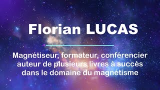 Magnétiseur France Florian Lucas Comment devenir magnétiseur exercice du fruit à magnétiser [upl. by Ayr]