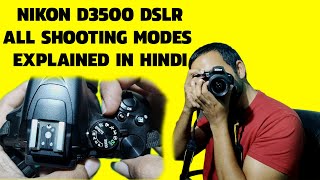 Nikon D3500 All Shooting Modes Explained In Hindi [upl. by Aicenaj]