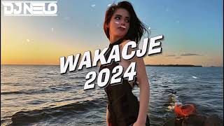 ❌🍸 WAKACJE 2024 🍸❌ NAJLEPSZE DISCO POLO W REMIXACH ✔ SKŁADANKA DO CHLANIA ✔ VOL4 ✔  DJ NELO 😎 [upl. by Meletius]