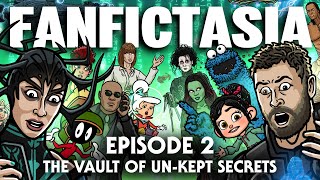 FANFICTASIA  The Vault of UnKept Secrets  TOON SANDWICH [upl. by Amaras]