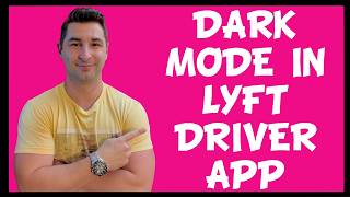 How to Enable Dark Mode in the Lyft Driver App Tutorial [upl. by Haelhsa]