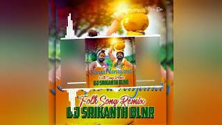 suriyanariyana folk song remix dj Srikanth BLNR [upl. by Euqinahs904]