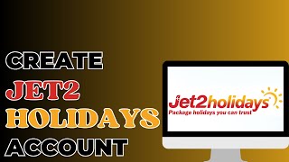 How To Create Jet2 Holidays Account [upl. by Namharludba]