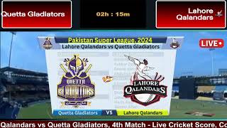 Live PSL  Lahore Qalandars Vs Quetta Gladiators Live  Match 4  LAH vs QUE Live Score cricketlive [upl. by Hurlow]