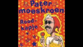 1991 PATER MOESKROEN roodkapje [upl. by Zeidman]