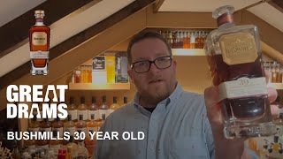 Bushmills 30 Year Old  Whisky Review  GreatDrams [upl. by Suirred]