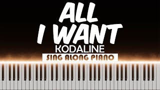 🎹 All I Want  Kodaline  Piano Karaoke 🎹 [upl. by Silvester]