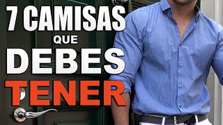 7 Camisas Que TODO HOMBRE Debe Tener Y Como Vestirlas  Misaglez Lifestyle [upl. by Nailil843]