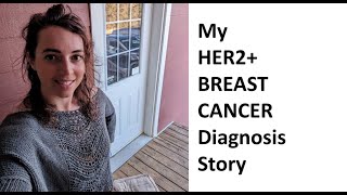 Sharing my Her2 Breast Cancer Diagnosis Story at 35 years old [upl. by Yasnyl]