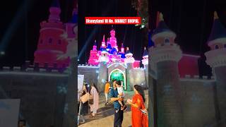 DISNEYLAND 10 NO MARKET BHOPAL shorts hemrajsinghrai [upl. by Ayhdnas]