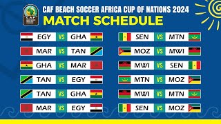 Group Stage Match Schedule  CAF Beach Soccer Africa Cup of Nations 2024 [upl. by Yatnuhs]