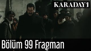 Karadayı 99Bölüm Fragman 1 [upl. by Sitelc]