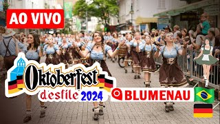 🇧🇷❤️🇩🇪 AO VIVO 2310 PENÚLTIMO DESFILE OKTOBERFEST BLUMENAU 2024 [upl. by Nnayar]