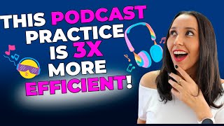 Improve Your Listening Follow this Podcast Practice Warning Its efficient [upl. by Ayatnwahs]