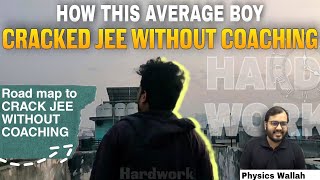 Unbelievable JEE story🔥 Roadmap to clear JEE without coaching MUST WATCH [upl. by Ludly]