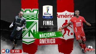 🔴 NACIONAL vs AMÉRICA  EN VIVO  121224  GRAN FINAL IDA  COPA BETPLAY 2024 [upl. by Zachar]