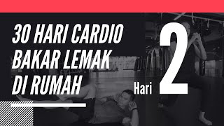 30 Hari Cardio Untuk Bakar Lemak Di Rumah  Hari 2 [upl. by Tabbitha]