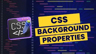 CSS Background Properties  Lecture 02  Complete Guide to CSS [upl. by Ruhnke]