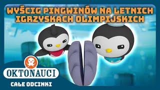 Oktonauci  🥇 Wyścig pingwinów na Letnich Igrzyskach Olimpijskich 🐧  Cały odcinek 52  Seria 1 [upl. by Subocaj]