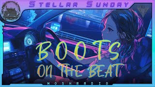 Boots on the Beat  ˢᵗᵉˡˡᵃʳ ˢᵘⁿᵈᵃʸ [upl. by Zahavi]