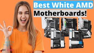 THE BEST WHITE AMD MOTHERBOARDS TODAY TOP 3 [upl. by Stambaugh540]