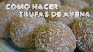 Como hacer trufas de avena [upl. by Pilif590]