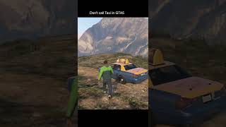 Dont Call The Taxi in GTA V gta5 gta shorts shortsfeed shortsyoutube [upl. by Nosaes]