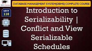 L110 Introduction to Serializability  Conflict and View Serializable Schedules in DatabaseDBMS [upl. by Burgwell]