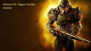 Mission 04 Argent Facility  DOOM [upl. by Chicoine]