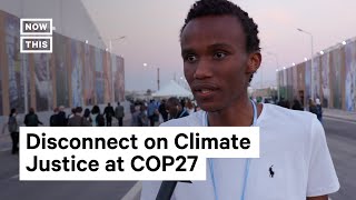 The Disconnect on Climate Justice at COP27 [upl. by Nere]