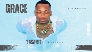 Otile Brown  Asante Ft Rayvanny Track 1 [upl. by Shaefer]